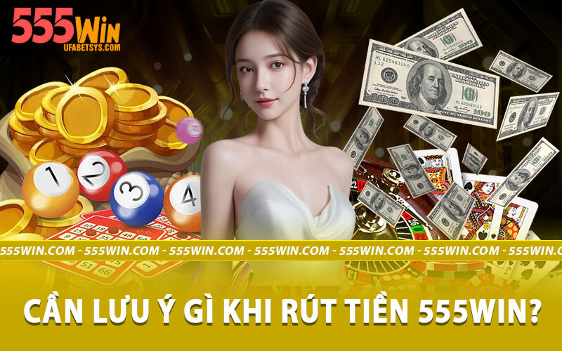 Rút tiền 555win
