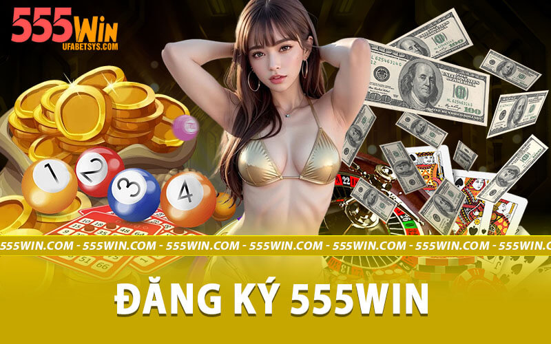 Đăng ký 555win