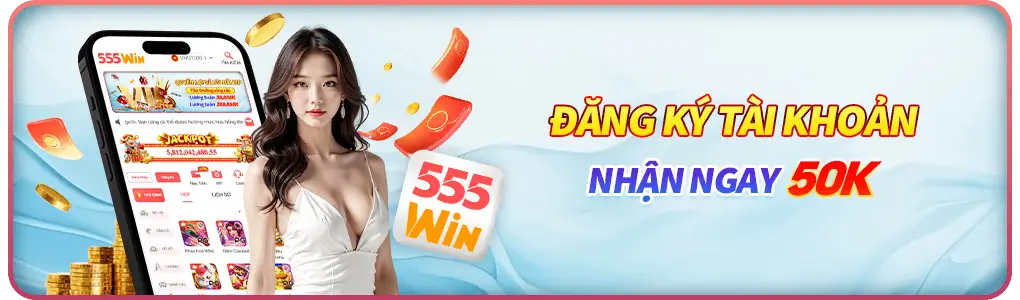 Khuyến mãi 555Win