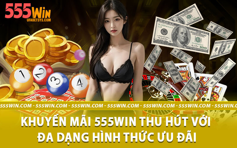 Khuyến mãi 555win