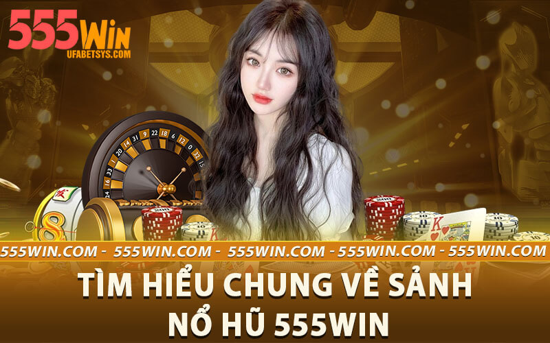 Nổ hũ 555win
